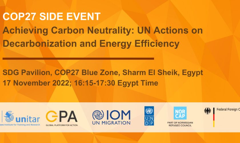 #COP27 Achieving Carbon Neutrality: UN Actions on Decarbonization and Energy Efficiency