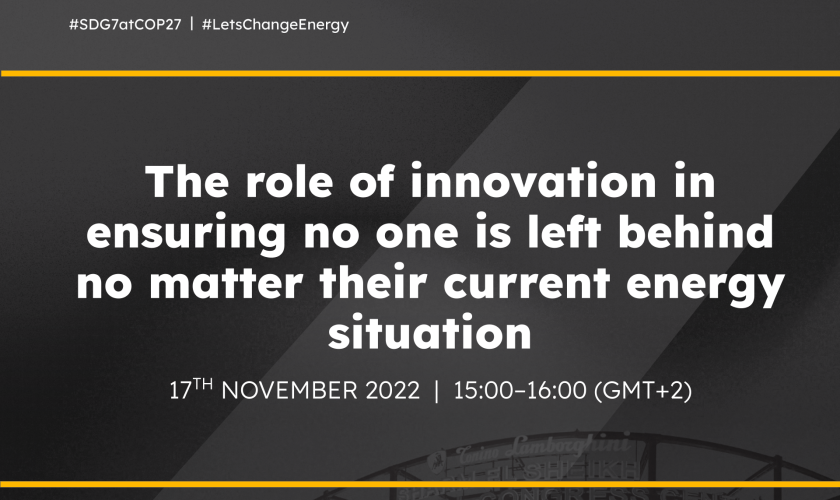 #COP27 The role of innovation in ensuring no one is left behind no matter their current energy situation